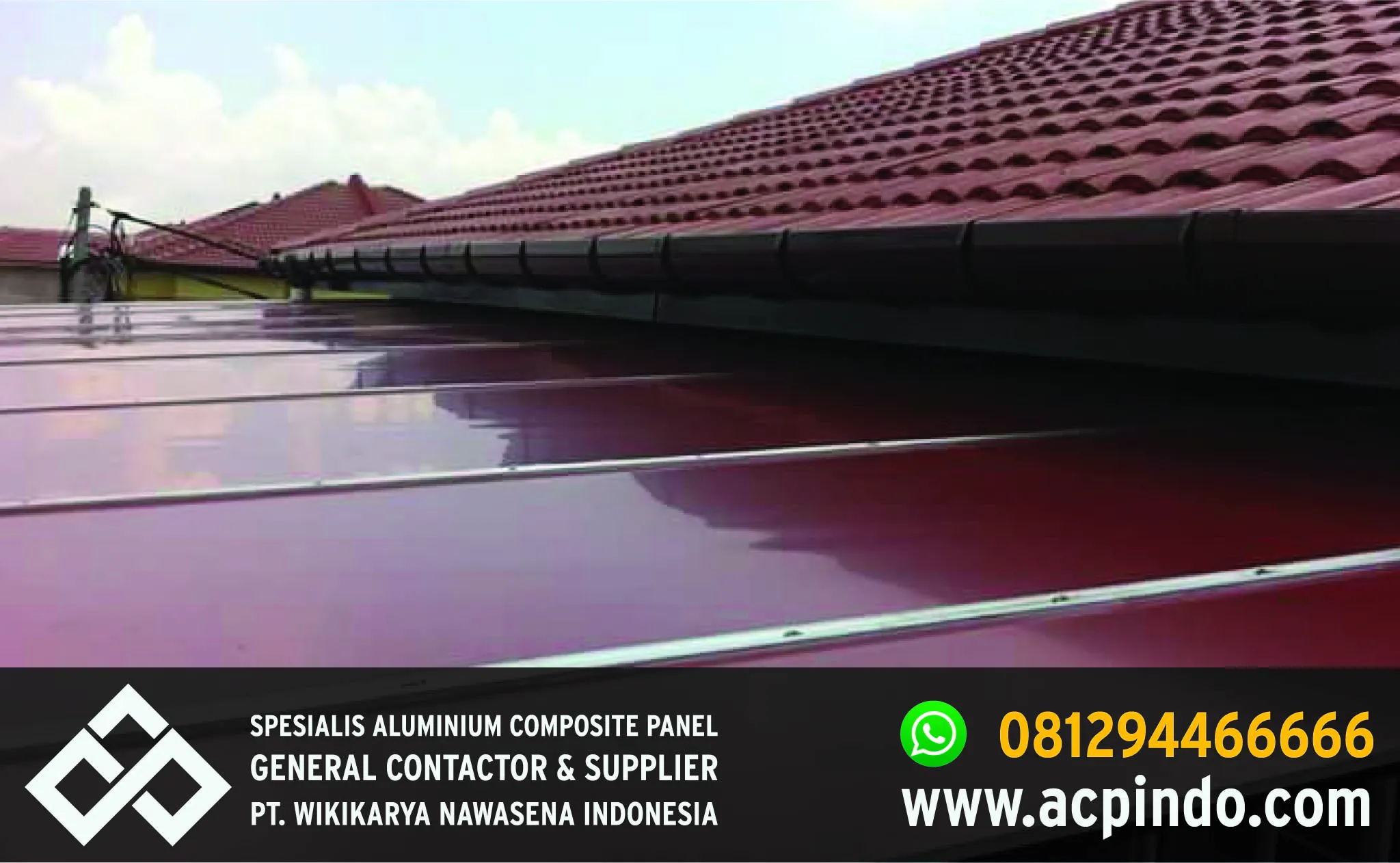 ACP digunakan untuk atap.